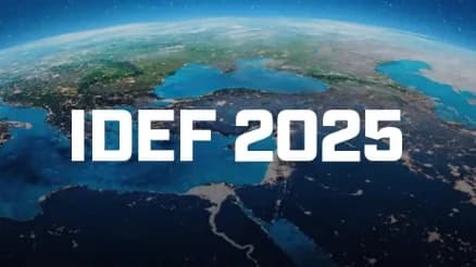 IDEF 2025’te Rekor Katılımla 9 Milyar Dolarlık Anlaşma!